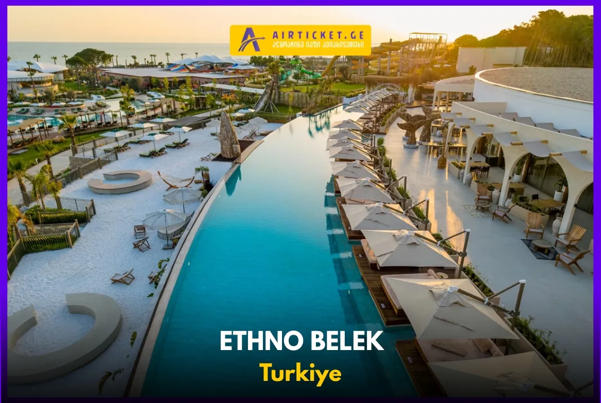 ULTRA PREMIUM: ბელეკის ტური Ethno Belek 5*