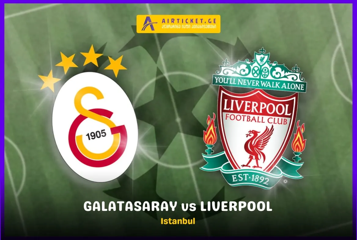 ტური: ნამდვილი საფეხბურთო ომი სტამბოლში! გალათასარაი 🆚 ლივერპული!